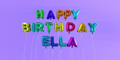 Happy Birthday Ella card with balloon text - 3D rendered stock image. This image can be used for a eCard or a print postcard.