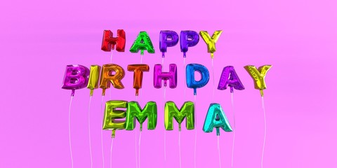Happy Birthday Emma card with balloon text - 3D rendered stock image. This image can be used for a eCard or a print postcard.