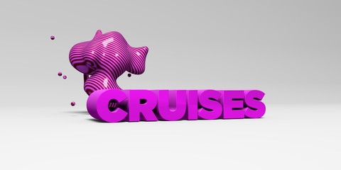 Obraz premium CRUISES - 3D rendered colorful headline illustration. Can be used for an online banner ad or a print postcard.
