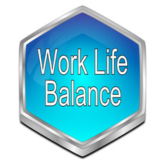 Work Life Balance button - 3D illustration