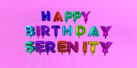 Happy Birthday Serenity card with balloon text - 3D rendered stock image. This image can be used for a eCard or a print postcard.