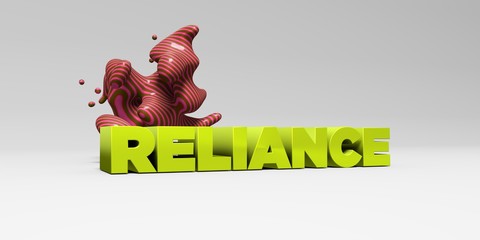 RELIANCE - 3D rendered colorful headline illustration.  Can be used for an online banner ad or a print postcard.