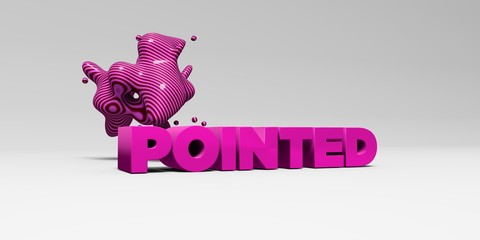 POINTED - 3D rendered colorful headline illustration.  Can be used for an online banner ad or a print postcard.