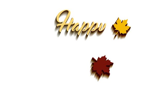 4K Thanksgiving greeting card with Happy Thanksgiving animation lettering text. Ifinity loop thanksgiving card. Yellow text and white background. Yellow and brown leafs. Animate shadows.