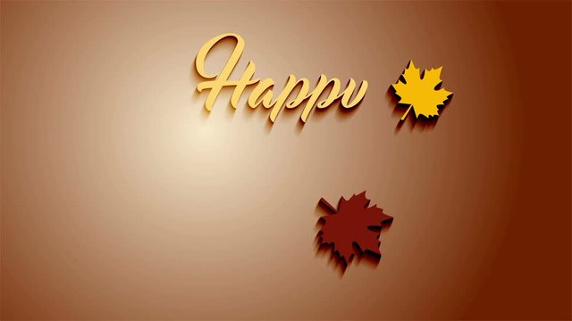 4K Thanksgiving greeting card with Happy Thanksgiving animation lettering text. Ifinity loop thanksgiving card. Yellow text and brown background. Yellow and brown leafs. Animate shadows.