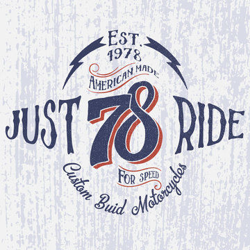 Retro motorcycle logo with inscription-Just Ride. Hand drawn vector. For apparel t shirt fashion design and or other.