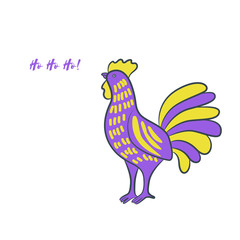 Purple rooster/Rooster purple and yellow colors. Cock - symbol New Year. Colorful bantam. Ho ho ho greeting card. Illustration for design t-shirt, decor and poster. Drawing for for calendars