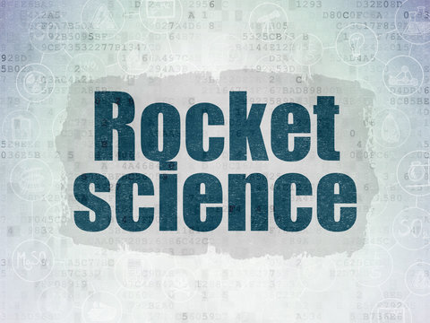 Science concept: Rocket Science on Digital Data Paper background