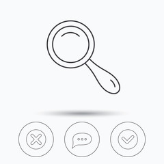 Delete, check and chat speech bubble icons. Magnifier linear sign. Linear icons in circle buttons. Flat web symbols. Vector