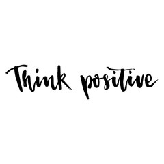 Think positive. Hand drawn lettering design. Modern brush lettering.