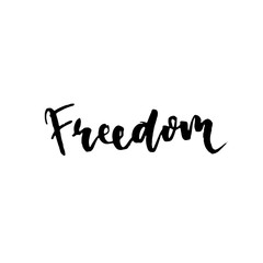 Freedom. Handwritten ink lettering. Hand drawn vector elements.