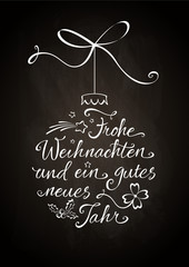 Kalligraphie, Weihnachtskugel - Frohe Weihnachten und ein gutes neues Jahr