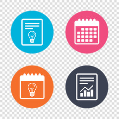 Report document, calendar icons. Light bulb icon. Lamp E27 screw socket symbol. Illumination sign. Transparent background. Vector