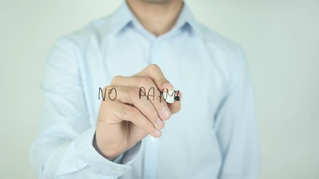 No Payments, Man Writing on Screen