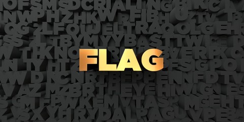 Flag - Gold text on black background - 3D rendered royalty free stock picture. This image can be used for an online website banner ad or a print postcard.