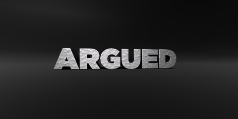 ARGUED - hammered metal finish text on black studio - 3D rendered royalty free stock photo. This image can be used for an online website banner ad or a print postcard.