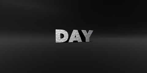DAY - hammered metal finish text on black studio - 3D rendered royalty free stock photo. This image can be used for an online website banner ad or a print postcard.