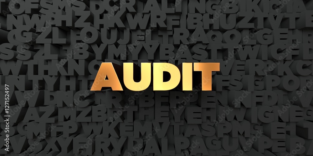 Fototapete audit - gold text on black background - 3d rendered royalty free stock picture. this image can be us