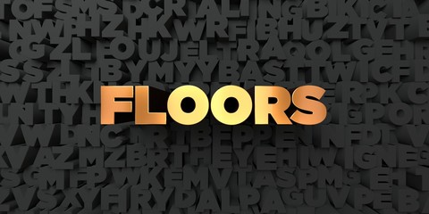 Floors - Gold text on black background - 3D rendered royalty free stock picture. This image can be used for an online website banner ad or a print postcard.