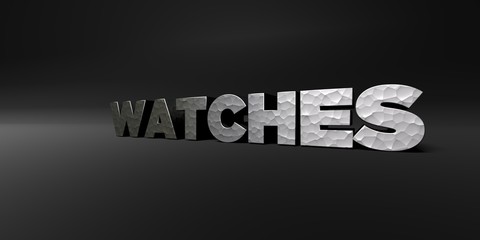 WATCHES - hammered metal finish text on black studio - 3D rendered royalty free stock photo. This image can be used for an online website banner ad or a print postcard.