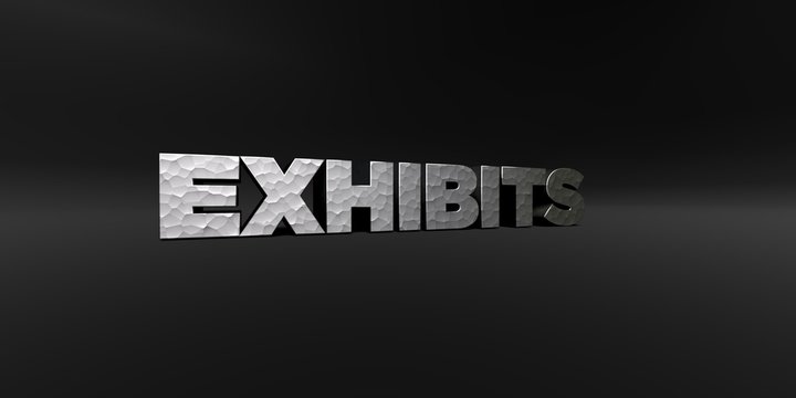 EXHIBITS - hammered metal finish text on black studio - 3D rendered royalty free stock photo. This image can be used for an online website banner ad or a print postcard.