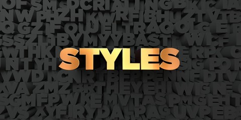 Styles - Gold text on black background - 3D rendered royalty free stock picture. This image can be used for an online website banner ad or a print postcard.