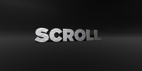 SCROLL - hammered metal finish text on black studio - 3D rendered royalty free stock photo. This image can be used for an online website banner ad or a print postcard.