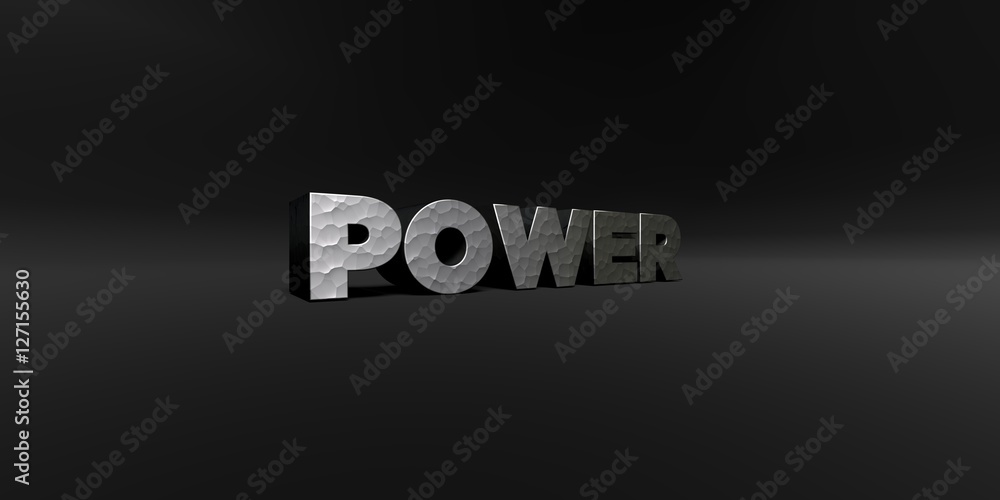 Fototapete power - hammered metal finish text on black studio - 3d rendered royalty free stock photo. this imag