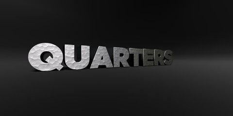 QUARTERS - hammered metal finish text on black studio - 3D rendered royalty free stock photo. This image can be used for an online website banner ad or a print postcard.