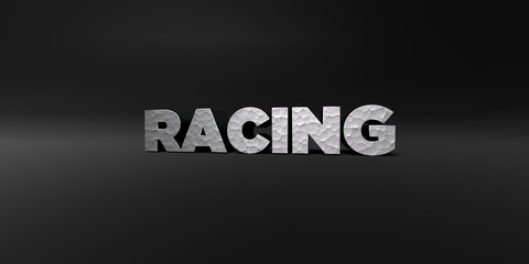 Obraz premium RACING - hammered metal finish text on black studio - 3D rendered royalty free stock photo. This image can be used for an online website banner ad or a print postcard.
