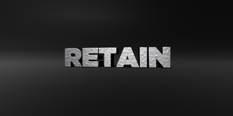 RETAIN - hammered metal finish text on black studio - 3D rendered royalty free stock photo. This image can be used for an online website banner ad or a print postcard.