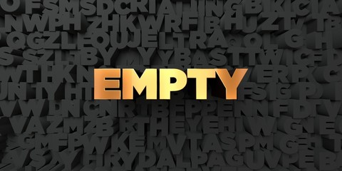 Empty - Gold text on black background - 3D rendered royalty free stock picture. This image can be used for an online website banner ad or a print postcard.
