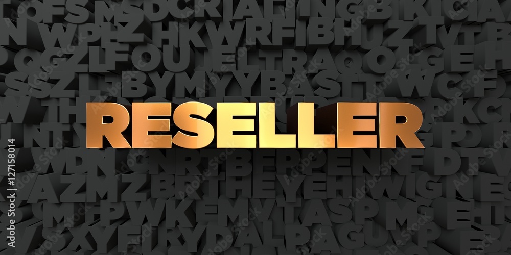 Fototapete reseller - gold text on black background - 3d rendered royalty free stock picture. this image can be