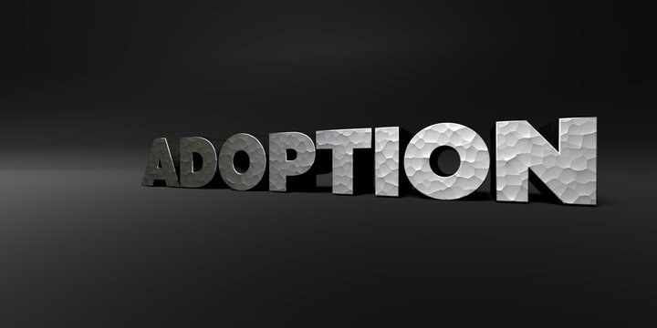 ADOPTION - hammered metal finish text on black studio - 3D rendered royalty free stock photo. This image can be used for an online website banner ad or a print postcard.