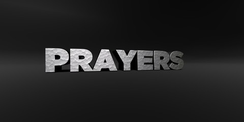 Fototapeta na wymiar PRAYERS - hammered metal finish text on black studio - 3D rendered royalty free stock photo. This image can be used for an online website banner ad or a print postcard.