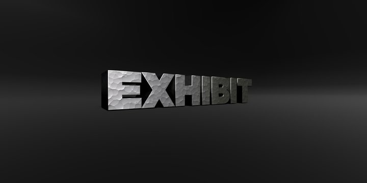 EXHIBIT - hammered metal finish text on black studio - 3D rendered royalty free stock photo. This image can be used for an online website banner ad or a print postcard.