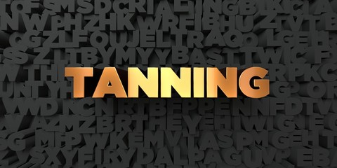 Tanning - Gold text on black background - 3D rendered royalty free stock picture. This image can be used for an online website banner ad or a print postcard.