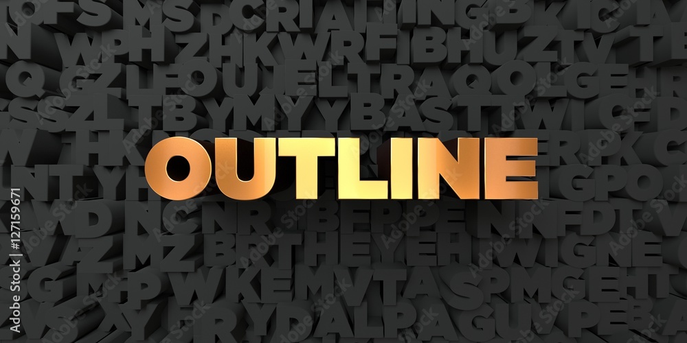 Fototapete outline - gold text on black background - 3d rendered royalty free stock picture. this image can be 