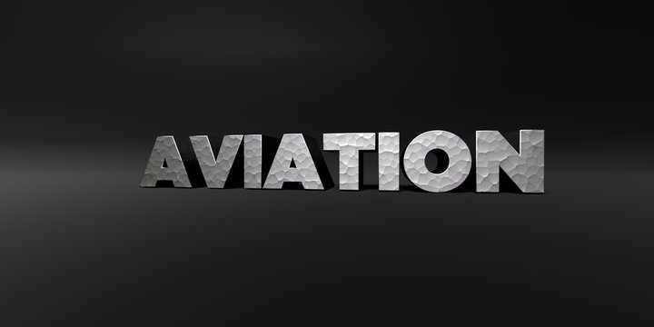 AVIATION - hammered metal finish text on black studio - 3D rendered royalty free stock photo. This image can be used for an online website banner ad or a print postcard.