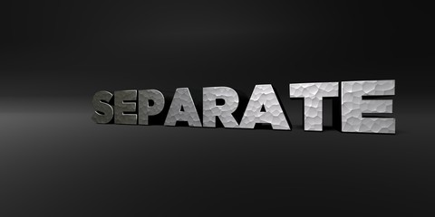 SEPARATE - hammered metal finish text on black studio - 3D rendered royalty free stock photo. This image can be used for an online website banner ad or a print postcard.