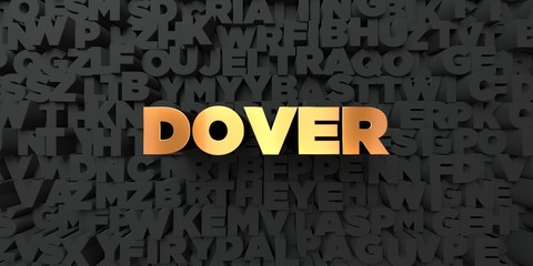 Dover - Gold text on black background - 3D rendered royalty free stock picture. This image can be used for an online website banner ad or a print postcard.