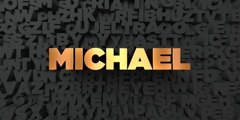 Michael - Gold text on black background - 3D rendered royalty free stock picture. This image can be used for an online website banner ad or a print postcard.