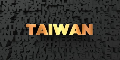 Taiwan - Gold text on black background - 3D rendered royalty free stock picture. This image can be used for an online website banner ad or a print postcard.