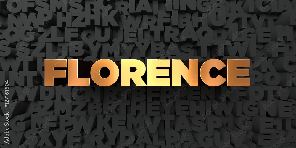 Fototapete florence - gold text on black background - 3d rendered royalty free stock picture. this image can be