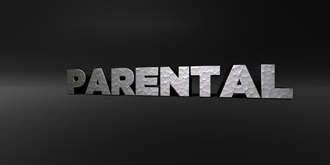 PARENTAL - hammered metal finish text on black studio - 3D rendered royalty free stock photo. This image can be used for an online website banner ad or a print postcard.