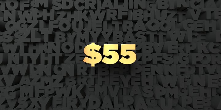 $55 - Gold text on black background - 3D rendered royalty free stock picture. This image can be used for an online website banner ad or a print postcard.