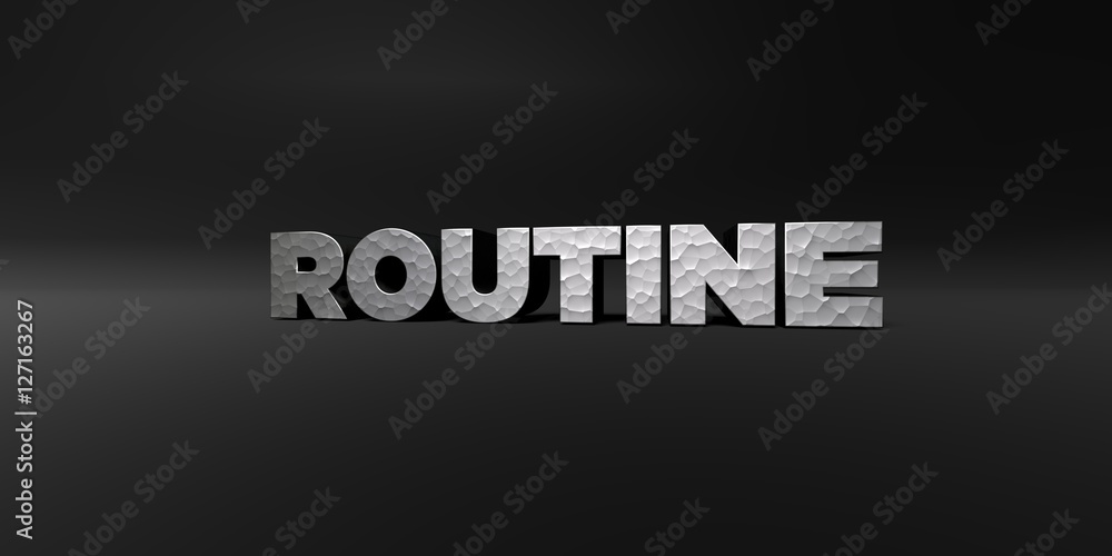 Fototapete routine - hammered metal finish text on black studio - 3d rendered royalty free stock photo. this im