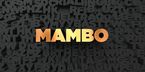Mambo - Gold text on black background - 3D rendered royalty free stock picture. This image can be used for an online website banner ad or a print postcard.