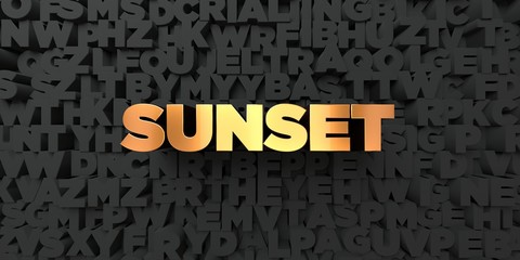 Sunset - Gold text on black background - 3D rendered royalty free stock picture. This image can be used for an online website banner ad or a print postcard.