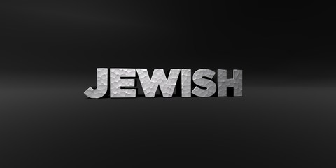 JEWISH - hammered metal finish text on black studio - 3D rendered royalty free stock photo. This image can be used for an online website banner ad or a print postcard.